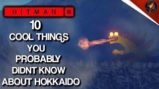 HITMAN 3 | 10 Cool Things You Probably Didn't Know About Hokkaido