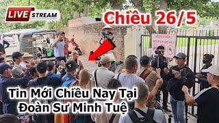 Sư Minh Tuệ 26/5 tin mới chiều nay tại Ấn Độ