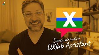 Demonstrando o UXlab Assistant