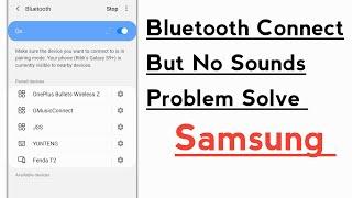 Bluetooth Connect But No Sounds Problem Fix in Samsung Galaxy