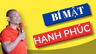 Bí mật để có cuộc sống hạnh phúc viên mãn mà bạn tìm bấy lâu nay| Phạm Thành Long