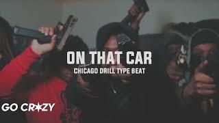 [HARD] Chicago Drill Type Beat 2023 - "On That Car"