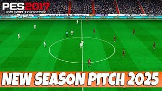 PES 2017 NEW SEASON PITCH 2025 UPDATE