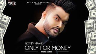 Romey Maan | Only for Money (Paise Karke) | Full Video |   2020 | Tru Music Studios