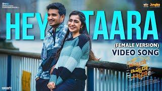 Hey Taara ( Female Version) | Video Song | Appudo Ippudo Eppudo | Nikhil, Rukmini, Divyansha