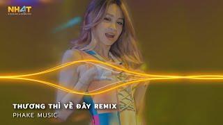 Thương Thì Về Đây Remix - Mời Em Ghé Thăm Một Lần Nhà Anh Miền Tây Remix - Nonstop Vinahouse 2023