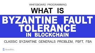Byzantine Fault Tolerance in Blockchain | Classic Generals Problem & its Solutions: PBFT & FBA