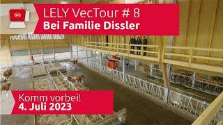 LELY VecTour 2023 #8 Zu Besuch bei Familie Dissler