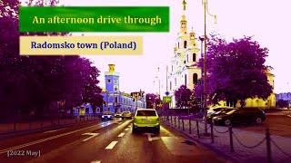 A Friday afternoon drive through Radomsko town in Poland [2022 May]