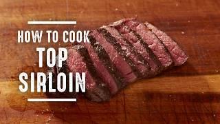 How To Cook Top Sirloin