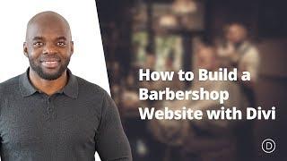 How to Build a Barbershop Website with Divi
