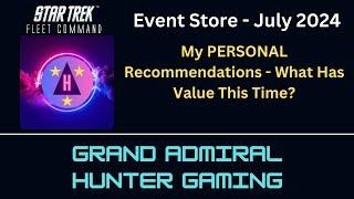 STFC - Event Store July 2024 | My PERSONAL Recommendations | What Has The Most Value?