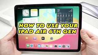 How to Use Your iPad Air 6 (2024) - Full Step by Step Guide