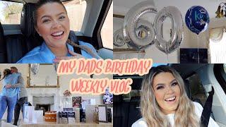 MY DADS BIRTHDAY, FAMILY TIME & TIME AT HOME - WEEKLY VLOG | PAIGE