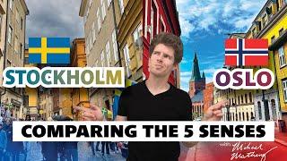 Stockholm  vs Oslo  | A Sensory City Comparison