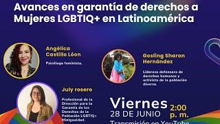 Conversatorio 2 - Avances en garantía de derechos a Mujeres LGBTIQ+ en Latinoamérica