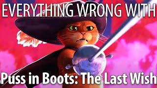 Everything Wrong With Puss in Boots: The Last Wish in 18 Minutes or Less