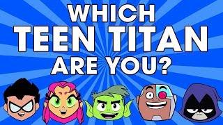 Which Teen Titan are you? Fun personality test for kids | Teen Titans Go quiz