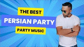 Persian Dance Party Irani Mix  بهترین میکس اهنگهای شاد ایرانی