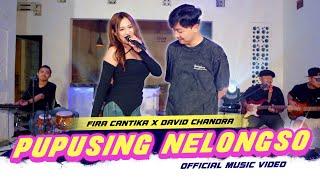 PUPUSING NELONGSO - FIRA CANTIKA X DAVID CHANDRA | LIVE VERSION (OFFICIAL MUSIC VIDEO)