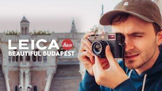 4 DAYS IN BUDAPEST  |  LEICA M10 | TRAVEL/PHOTO GUIDE