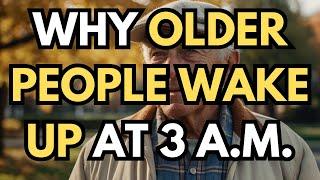 Why Do Older Adults Wake Up at 3 AM and What Does It Mean?