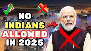 10 Surprising Countries That Will Ban Indian Travelers in 2025!