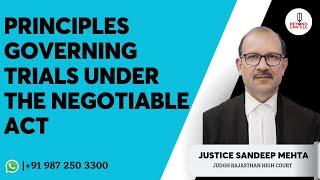 Principles Governing Trials Under The Negotiable Act Justice Sandeep Mehta