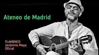 Ateneo de Madrid [Flamenco Jerónimo Maya Oficial]