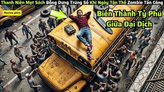 Thanh Niên Mọt Sách Bỗng Dưng Trúng Số Khi Ngày Tận Thế Zombie Tấn Công|| Review Phim