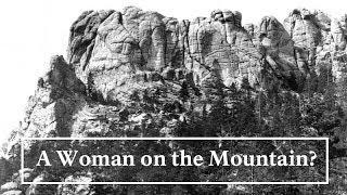 A Woman on the Mountain? Susan B. Anthony and Mount Rushmore