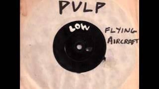 Anne Bean & Paul Burwell Pulp Music - Low Flying Aircraft