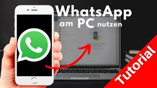 WhatsApp am PC nutzen | Whatsapp Web Tutorial 2021