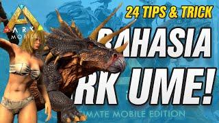 DARI NEWBIE KE PRO!! LAKUIN 24 TIPS RAHASIA INI BIAR HIDUP DI ARK MAKIN GAMPANG! | ARK UME INDONESIA