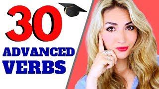 30 ADVANCED ENGLISH VERBS - Improve your Vocabulary! #advancedenglish