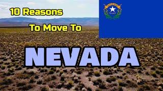 Top 10 Reasons To Move To Nevada