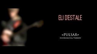 ELI D'ESTALE - PULSAR (Instrumental Version) - DJENT / PROGRESSIVE METAL BASS PLAYTHROUGH