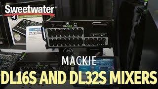 Mackie DL16S and DL32S Mixers Overview with Dave Belknap