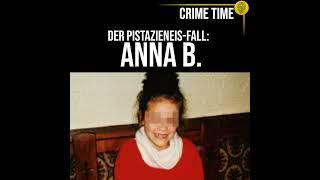 Der Pistazieneis-Fall: Der heimtückische Mord an Anna B. | True Crime PODCAST | CRIME TIME