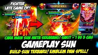 BUILD SUN TERBARU & CARA MAIN SUN TERSAKIT  EMBLEM SUN EXP LANE TUTORIAL & GAMEPLAY SUN TOP GLOBAL