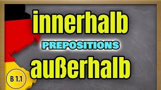 German Genitive Prepositions: innerhalb & außerhalb