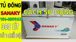 Hướng dẫn sử dụng Tủ đông Sanaky VH -4099A1 305 Lít