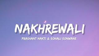 Nakhrewali - Prashant nakti & Sonali Sonwane (Lyrics) | Lyrical Bam Marathi