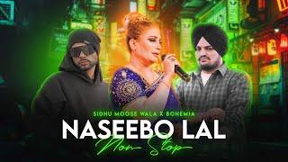 Nonstop Mashup | Naseebo Lal x Bohemia x Sidhu Moose Wala | KAKA 808s | Nonstop Jukebox