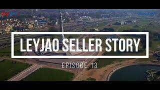 Leyjao Seller Success Story Episode 13