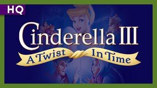 Cinderella III: A Twist in Time (2007) Trailer