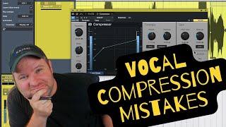 Vocal Compression Mistakes