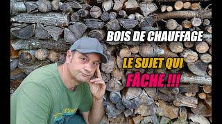 BOIS DE CHAUFFAGE: Sujet Polémique !