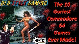 The 10 Goriest Commodore 64 Games Ever Made!