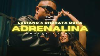 Luciano x Dhurata Dora – ADRENALINA  (DMSBeatz & YEZY Remix)